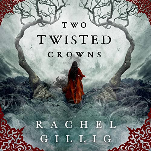Two Twisted Crowns By Rachel Gillig